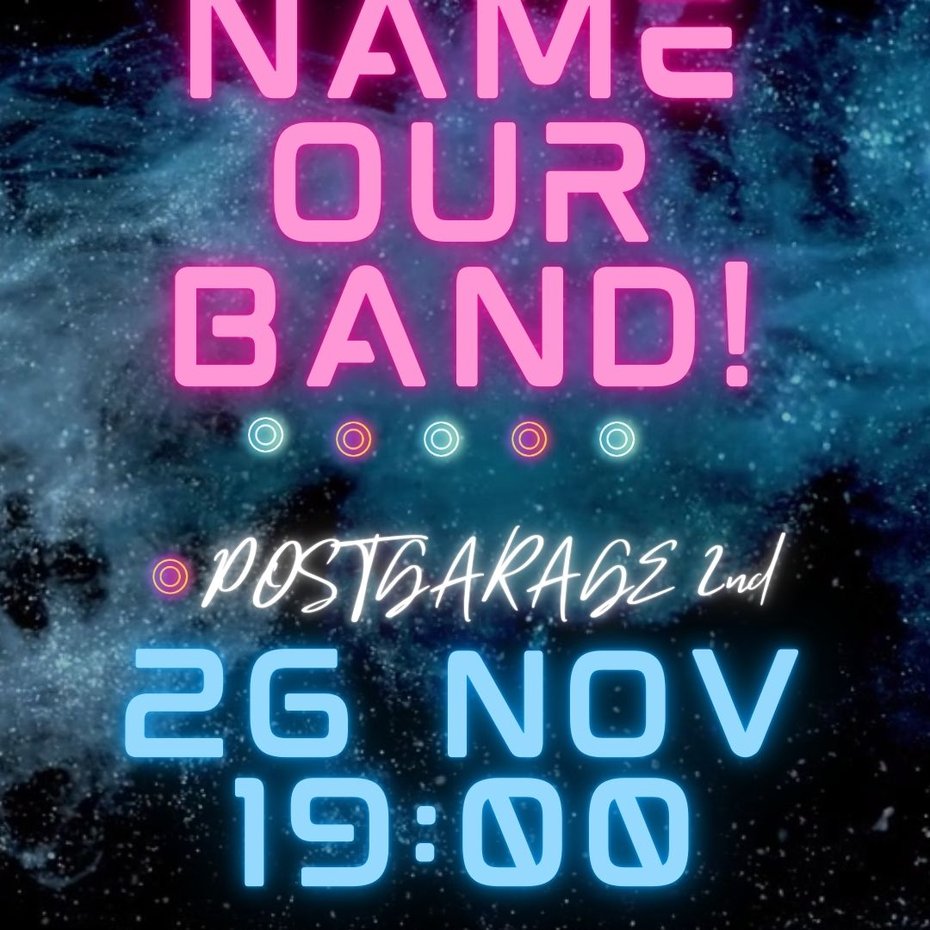 Flyer Name our band 2024-11-26